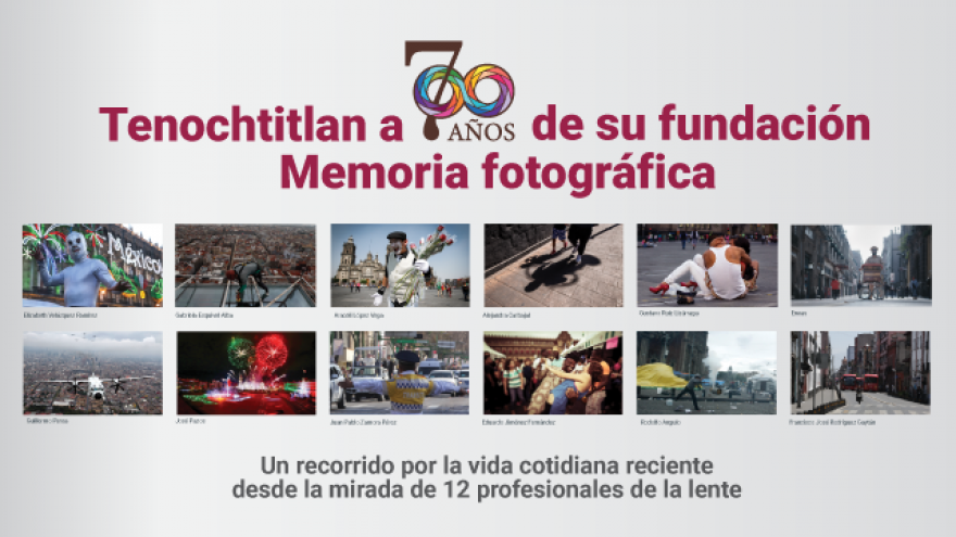 Tenochtitlan a 700 años de su fundación. Memoria fotográfica